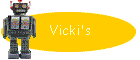 Vicki's